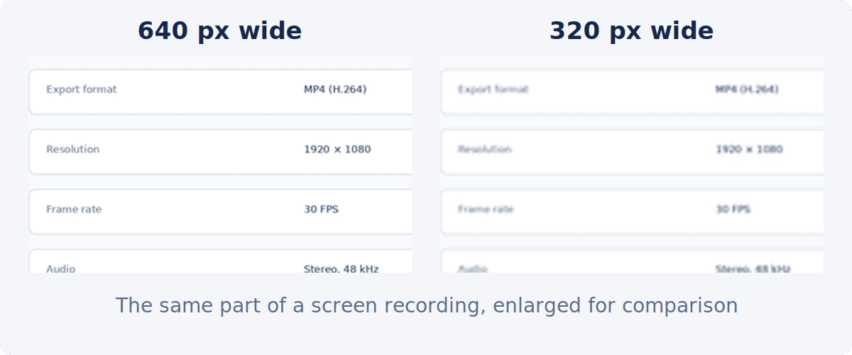 The same part of an interface recording taken from a 640 pixel wide and a 320 pixel wide version and enlarged: the text is readable in the first and blurred in the second